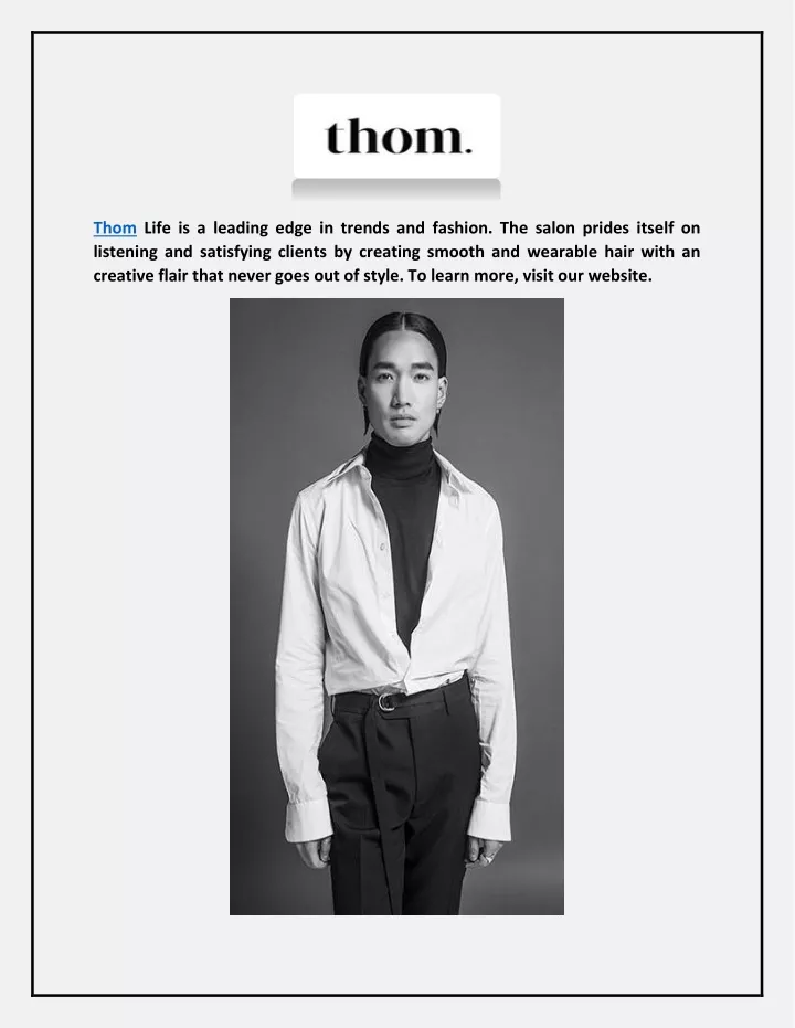 thom life is a leading edge in trends and fashion