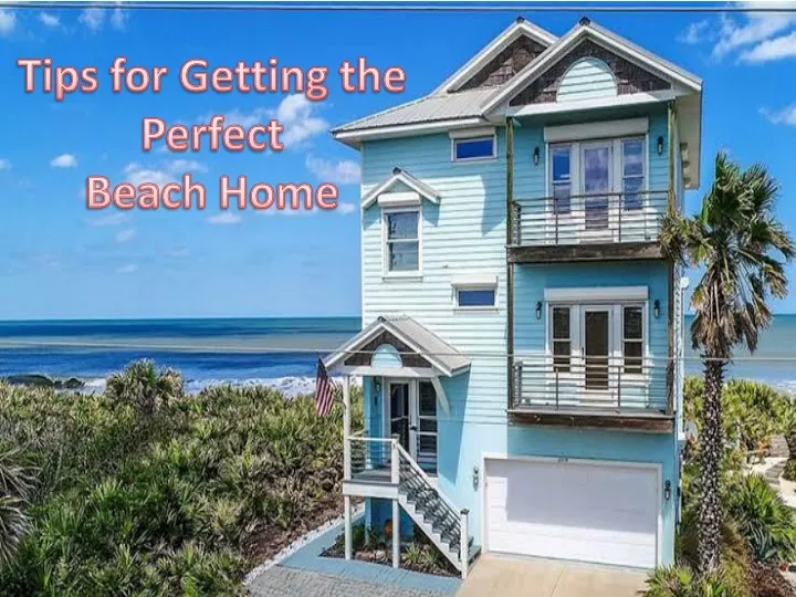 tips for getting the perfect beach home