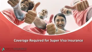 Coverage Required for Super Visa Insurance