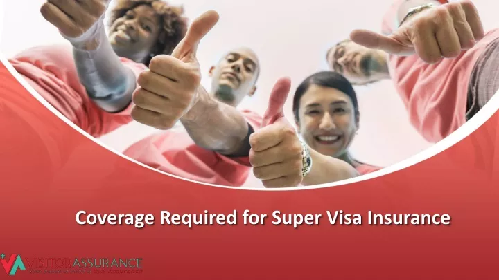 c overage r equired for super visa i nsurance
