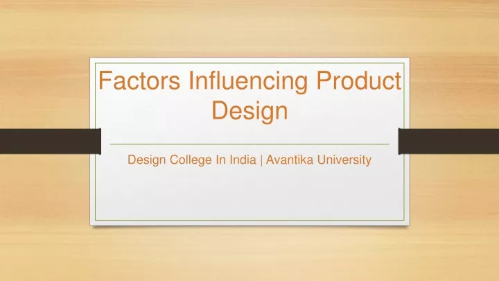 factors influencing product design