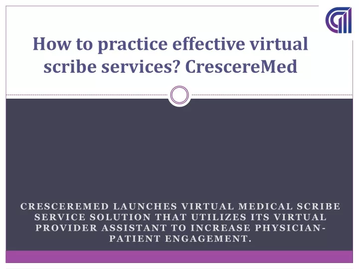 how to practice effective virtual scribe services cresceremed