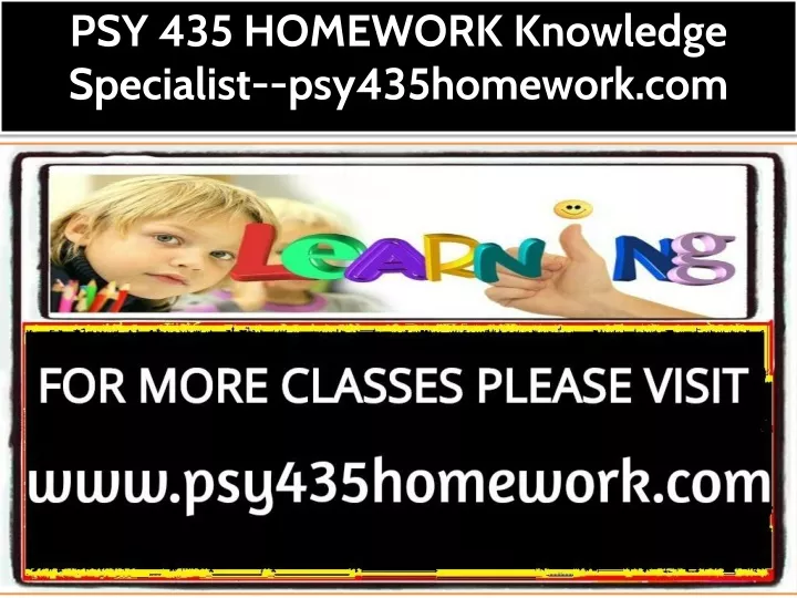 psy 435 homework knowledge specialist