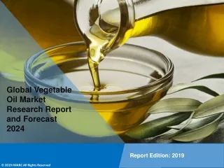 Vegetable Oil Market to Reach 242.8 Million Tons by 2024 - IMARC Group