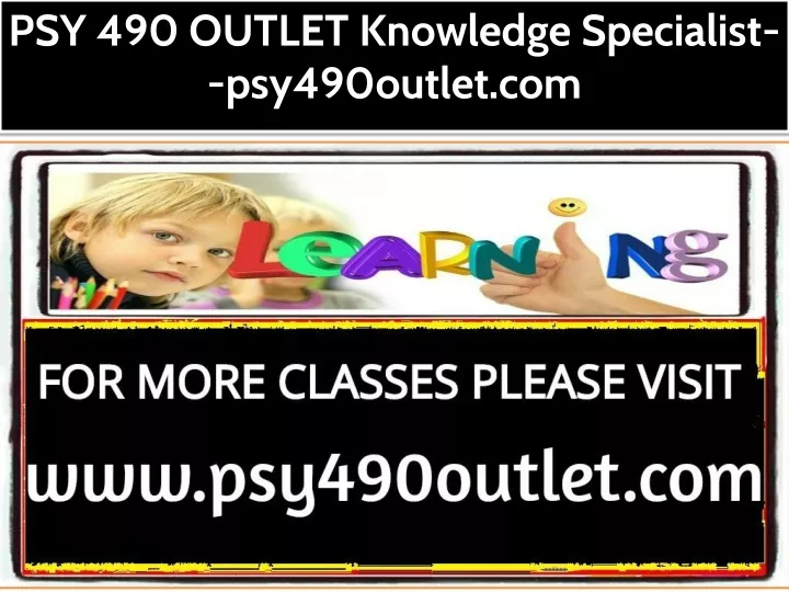 psy 490 outlet knowledge specialist psy490outlet