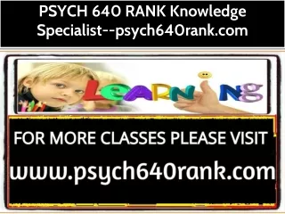 PSYCH 640 RANK Knowledge Specialist--psych640rank.com