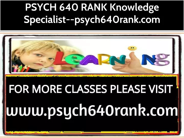 psych 640 rank knowledge specialist psych640rank