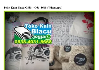 Print Kain Blacu Ö838·4Ö31·8668 {WhatsApp}