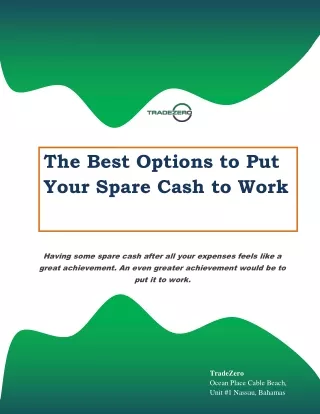 The Best Options to Put Your Spare Cash to Work