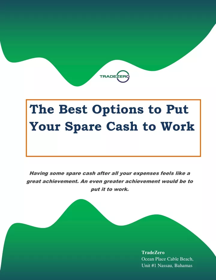 the best options to put your spare cash to work