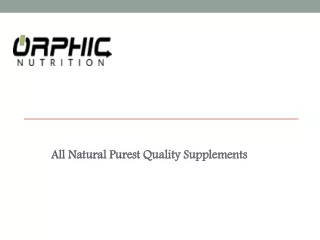 Highest Quality Supplements, Vitamins, and Products - Orphic Nutrition