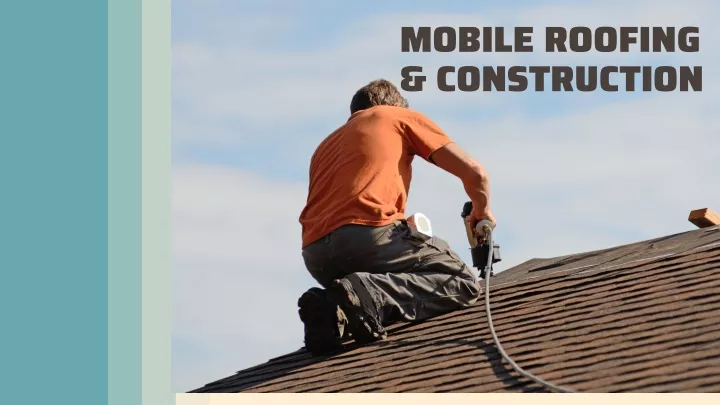 mobile roofing construction