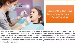 Some of the Best ways to save your Money on Dental Services