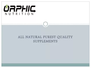 Organic and Natural Health Supplements - Orphic Nutrition