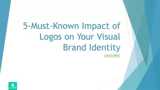 5-Must-Known Impact of Logos on Your Visual Brand Identity