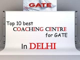 TOP 10 BEST COACHING CENTRE FOR GATE IN DELHI