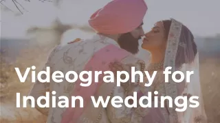 Videography for Indian Weddings- PTaufiq Photography