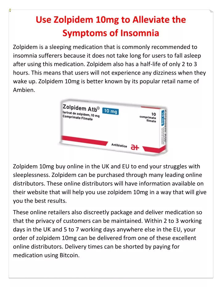 use zolpidem 10mg to alleviate the symptoms