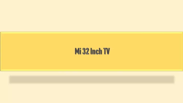 mi 32 inch tv