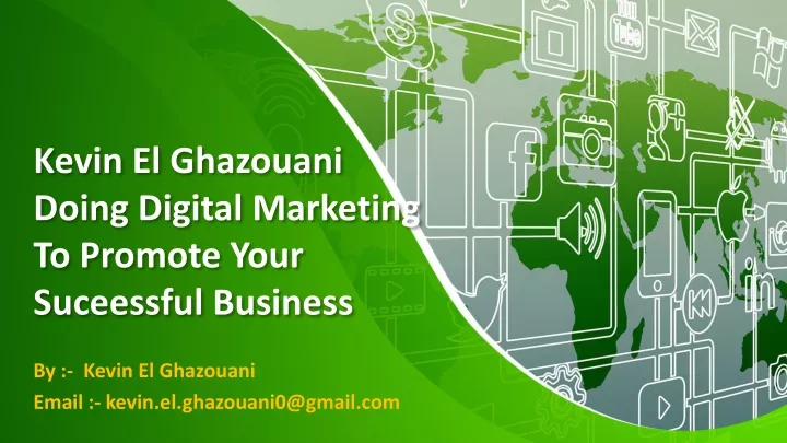 kevin el ghazouani doing digital marketing to promote your suceessful business