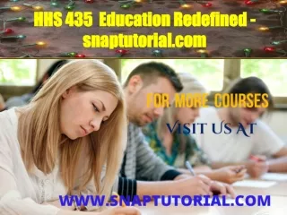 HHS 435  Education Redefined - snaptutorial.com
