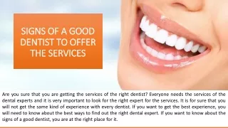 Signs of a Good Dentist to offer the Services