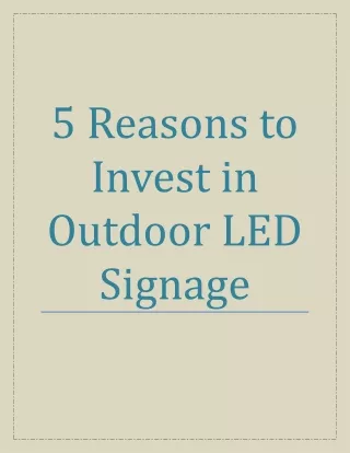 5 Reasons to Invest in Outdoor LED Signage