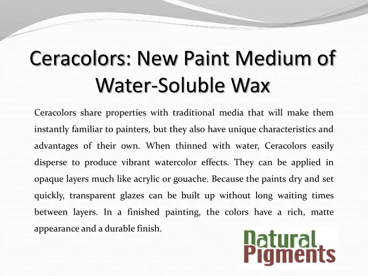 ceracolors new paint medium of water soluble wax