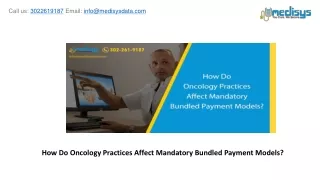 How Do Oncology Practices Affect Mandatory Bundled Payment Models?