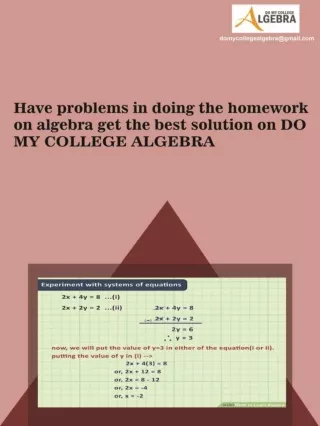 Have problems in doing the homework on algebra get the best solution on DO MY COLLEGE ALGEBRA