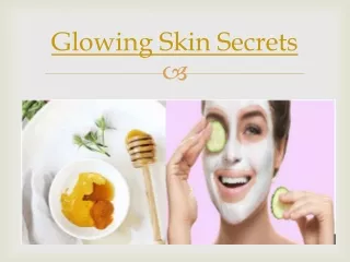 Glowing Skin Secrets - The Fresco News