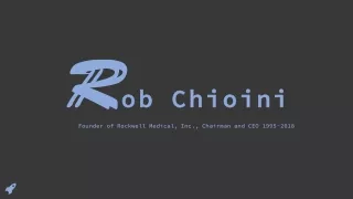 Rob Chioini - Provides Consultation in Business Development