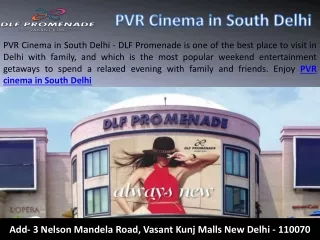 PVR Cinema in South Delhi