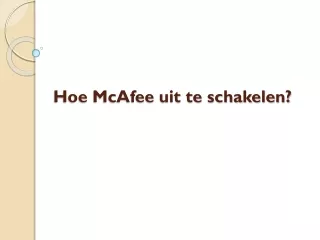 hoe mcafee uit te schakelen