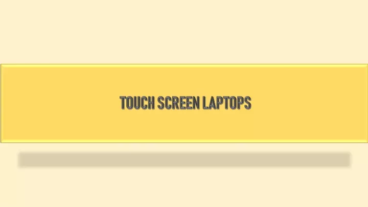 touch screen laptops
