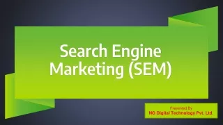 Grow Your Business Through  Search Engine Marketing(SEM)