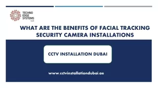 What are the benefits of Facial Tracking Security Camera Installations