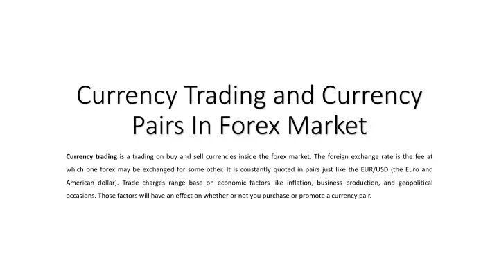 currency trading and currency pairs in forex market