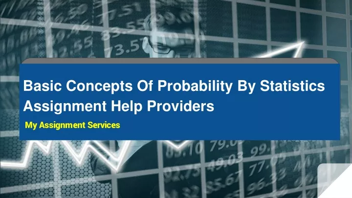 basic concepts of probability by statistics assignment help providers