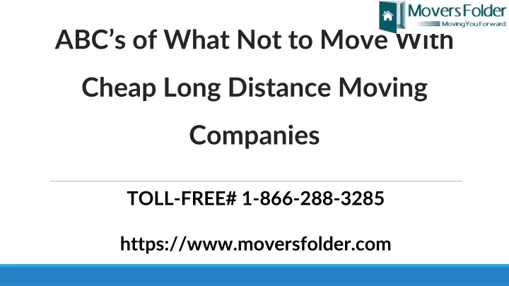 abc s of what not to move with cheap long distance moving companies