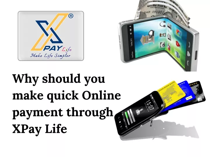 why should you make quick online payment through