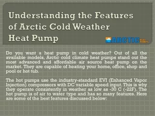 Understanding the Features of Arctic Cold Weather Heat Pump