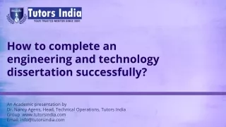 How to complete an engineering and technology dissertation successfully- TutorsIndia.com