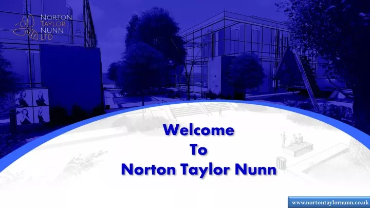 welcome to norton taylor nunn