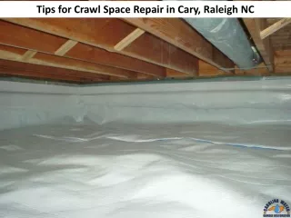 Tips for Crawl Space Repair in Cary, Raleigh NC