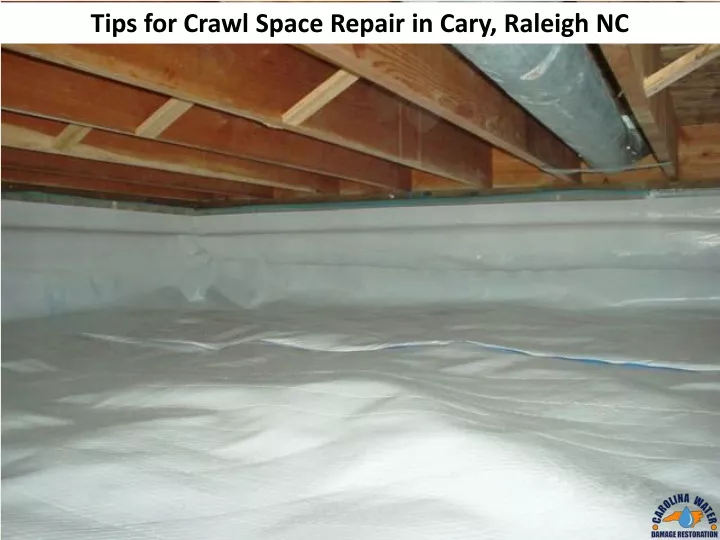 tips for crawl space repair in cary raleigh nc
