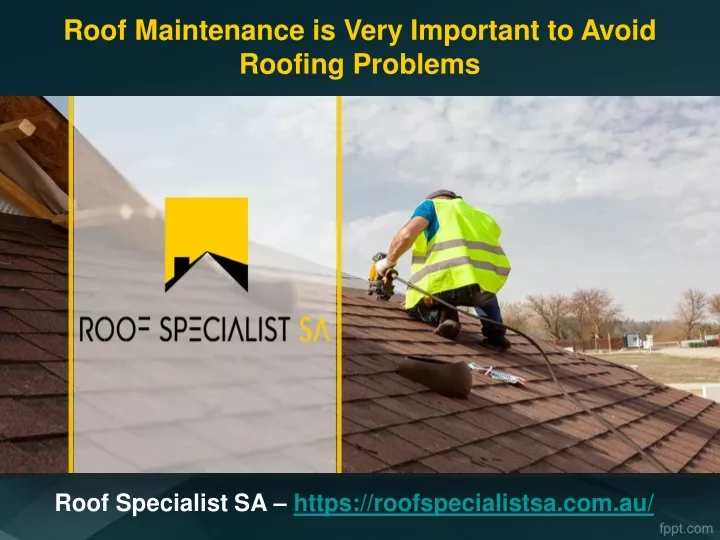 roof maintenance is very important to avoid