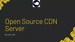 Open source CDN Server