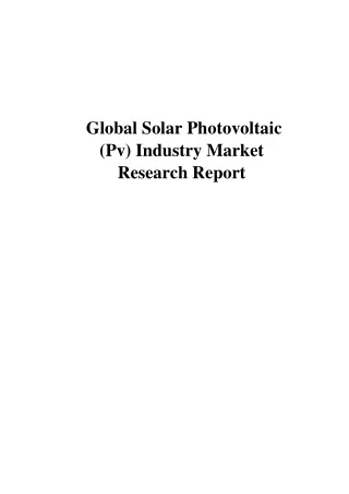 Global Solar Photovoltaic (Pv) Industry Market Research Report