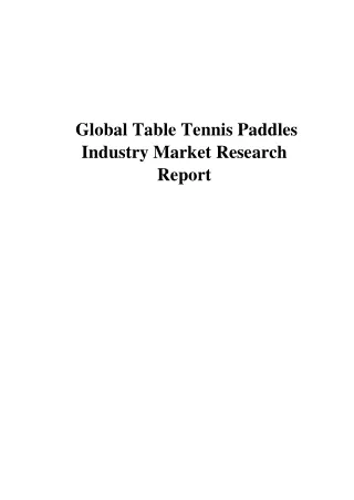 Global Table Tennis Paddles Industry Market Research Report